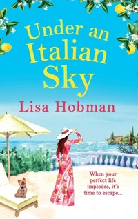 Abbildung von: Under An Italian Sky - Boldwood Books Ltd