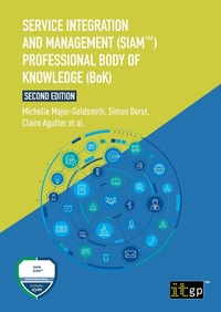 Enlarge image Cover: Service Integration and Management (SIAM (TM)) Professional Body of Knowledge (BoK) - IT Governance Publishing