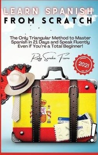 Abbildung von: Learn Spanish From Scratch - Eclectic Editions Limited