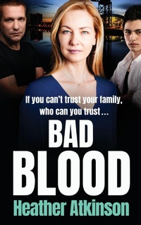 Enlarge image Cover: Bad Blood - Boldwood Books Ltd