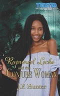 Cover: Rapunzel Locks and the Conjure Woman - DLG Publishing Partners, LLC