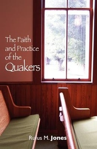 Enlarge image Cover: The Faith and Practice of the Quakers - Friends United Press