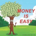 Cover: Money Is Easy - Todd Worldwide Ministries