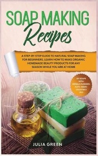 Abbildung von: Soap Making Recipes - Eureka Online LTD