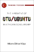 Cover: The Imperative of Utu/Ubuntu in Africana Scholarship - Daraja Press
