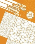 Cover: Very Easy Large Print Sudoku Book 1 - Jean Bisson