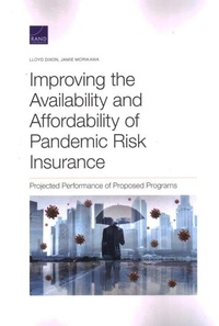 Enlarge image Cover: Improving the Availability and Affordability of Pandemic Risk Insurance - RAND