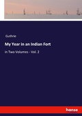 Cover: My Year in an Indian Fort - Hansebooks