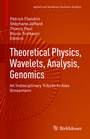Cover: Theoretical Physics, Wavelets, Analysis, Genomics - Birkh&auml;user