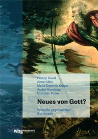 Enlarge image Cover: Neues von Gott? - wbg Academic in Herder