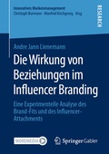 Cover: Die Wirkung von Beziehungen im Influencer Branding - Springer Gabler