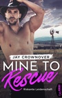 Cover: Mine to Rescue - Riskante Leidenschaft - beHEARTBEAT