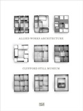 Cover: Clyfford Still Museum Allied Works Architecture - Hatje Cantz Verlag