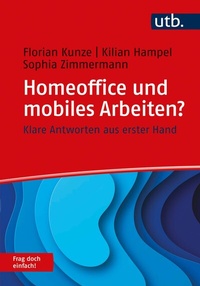 Abbildung von: Homeoffice und mobiles Arbeiten? Frag doch einfach! - UTB