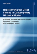 Cover: Representing the Great Famine in Contemporary Historical Fiction - WVT Wissenschaftlicher Verlag Trier