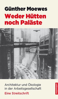 Abbildung von: Weder Hütten noch Paläste - Nomen Verlag