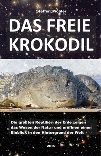 Abbildung von: DAS FREIE KROKODIL - ZEIS Verlag