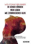 Cover: In seinen H&auml;nden mein Leben wie zerbrochenes Glas - Nova MD