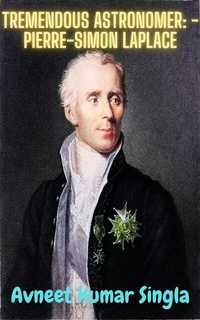 Abbildung von: Tremendous Astronomer: - Pierre-Simon Laplace - Avneet Kumar Singla