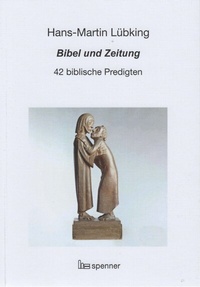 Abbildung von: Bibel und Zeitung - Hartmut Spenner Verlag