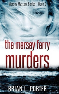 Enlarge image Cover: The Mersey Ferry Murders - Next Chapter
