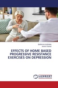 Cover: Effects of Home Based Progressive Resistance Exercises on Depression - LAP Lambert Academic Publishing