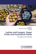 Cover: Lychee and Longan, Super Fruits and Functional Foods - LAP Lambert Academic Publishing