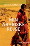 Cover: Min arabiske rejse - Lindhardt og Ringhof