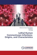 Cover: Lethal Human Coronaviruses Infections-Origins, and Characteristics - LAP Lambert Academic Publishing
