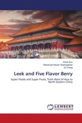 Cover: Leek and Five Flavor Berry - LAP Lambert Academic Publishing