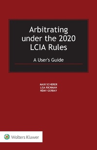 Abbildung von: Arbitrating under the 2020 LCIA Rules - Kluwer Law International