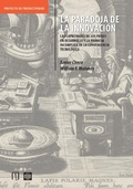 Cover: LA PARADOJA DE LA INNOVACI&Oacute;N: Las capacidades de los pa&iacute;ses en desarrollo y la promesa incumplida de laconvergencia tecnol&oacute;gica - Universidad de los Andes