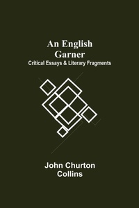 Enlarge image Cover: An English Garner - Alpha Editions