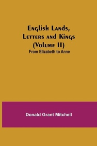 Enlarge image Cover: English Lands, Letters And Kings (Volume Ii) - Alpha Editions