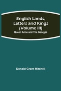 Cover: English Lands, Letters And Kings (Volume Iii) - Alpha Editions