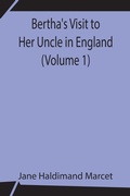 Cover: Bertha'S Visit To Her Uncle In England (Volume 1) - Alpha Editions