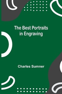 Abbildung von: The Best Portraits in Engraving - ALPHA EDITION