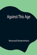 Cover: Against This Age - Alpha Editions