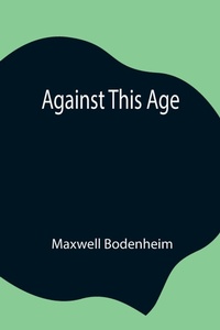 Enlarge image Cover: Against This Age - Alpha Editions