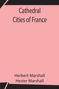 Cover: Cathedral Cities Of France - Alpha Editions