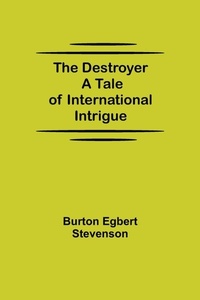 Enlarge image Cover: The Destroyer A Tale Of International Intrigue - Alpha Editions
