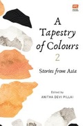 Cover: Tapestry of Colours 2 - Marshall Cavendish International