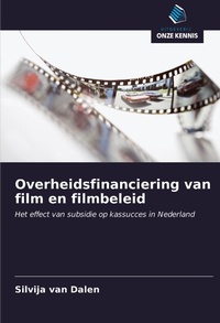 Abbildung von: Overheidsfinanciering van film en filmbeleid - Uitgeverij Onze Kennis