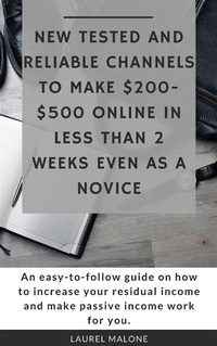 Abbildung von: New Tested and Reliable Channels to Make $200- $500 Online InLess Than 2 Weeks Even As a Novice - LM Books