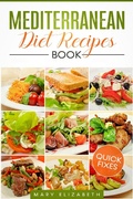 Cover: Mediterranean Diet Recipes Book - Mary Elizabeth