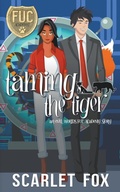 Cover: Taming the Tiger - Scarlet Fox