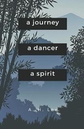 Cover: A Journey, a Dancer, a Spirit - Draft2digital