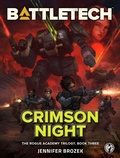 Cover: BattleTech: Crimson Night (The Rogue Academy Trilogy, Book Three) - Catalyst Game Labs
