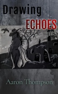 Cover: Drawing Echoes - Aaron Thompson