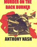 Cover: Murder On The Back Burner - Tony Nash